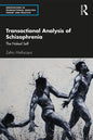Transactional Analysis of Schizophrenia: The Naked Self - Paperback