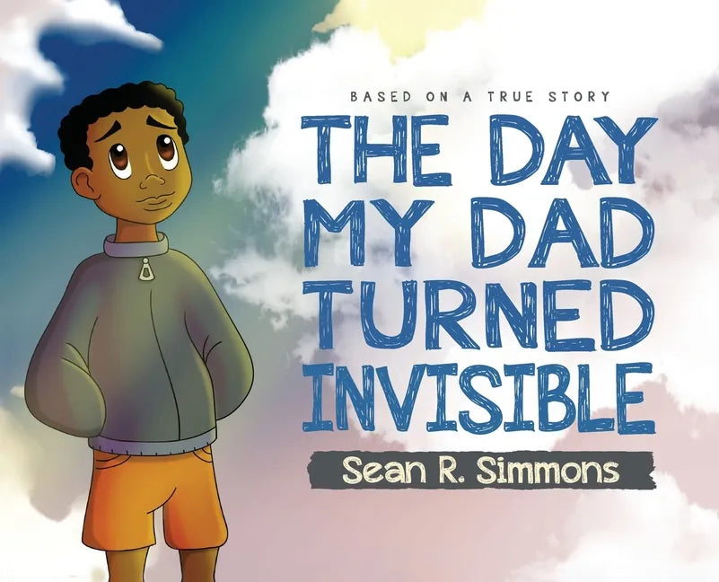 The Day My Dad Turned Invisible - Hardcover