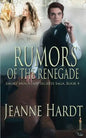 Rumors of the Renegade - Paperback