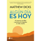 Algun Dia Es Hoy - Paperback