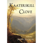Kaaterskill Clove - Paperback