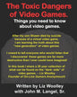 The Toxic Dangers of Video Games.: Things you need to know about video games and the internet. - Paperback
