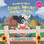 Sometimes Cows Wear Polka Dots: A Tolerance Story - Hardcover