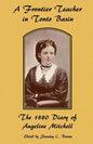 A Frontier Teacher in Tonto Basin: The 1880 Diary of Angeline Mitchell - Paperback