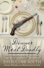 Dinner Most Deadly: Another John Pickett Mystery - Paperback