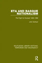 Eta and Basque Nationalism (Rle: Terrorism & Insurgency): The Fight for Euskadi 1890-1986 - Paperback