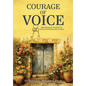 Courage Of Voice - Hardcover