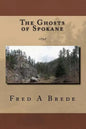 The Ghosts of Spokane: 1896 - Paperback