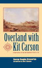 Overland with Kit Carson: A Narrative of the Old Spanish Trail in '48 - Paperback