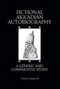 Fictional Akkadian Autobiography: A Generic & Comparative Study - Hardcover