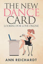 The New Dance Card: Looking For Love Online - Paperback