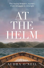 At the Helm: The Young Widow's Journey from Struggle to Strength - Paperback