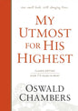 My Utmost for His Highest: Classic Language Hardcover (a Daily Devotional with 366 Bible-Based Readings) - Hardcover