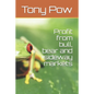 Profit from bull, bear and sideway markets - Paperback