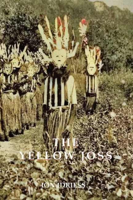 The Yellow Joss: Introduced by Tony Grey - Paperback