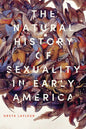 The Natural History of Sexuality in Early America - Paperback