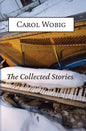 The Collected Stories of Carol Wobig - Paperback