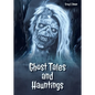 Ghost Tales and Hauntings - Hardcover