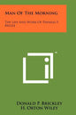 Man Of The Morning: The Life And Work Of Phineas F. Bresee - Paperback
