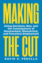 Making the Cut: Hiring Decisions, Bias, and the Consequences of Nonstandard, Mismatched, and Precarious Employment - Paperback