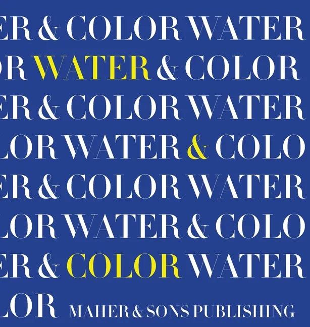 Water & Color - Hardcover
