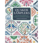 Quaker Samplers: The Ultimate Collection of Traditional and Modern Designs - Paperback