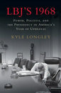 LBJ's 1968 - Hardcover