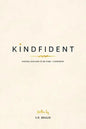 Kindfident: Raising our kids to be kind + confident - Paperback