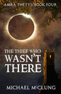 The Thief Who Wasn't There - Paperback