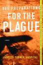 Due Preparations for the Plague - Paperback