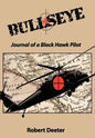 Bullseye: Journal of a Black Hawk Pilot - Hardcover