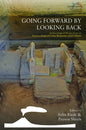 Going Forward by Looking Back: Archaeological Perspectives on Socio-Ecological Crisis, Response, and Collapse - Paperback