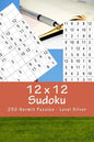 12 X 12 Sudoku - 250 Hermit Puzzles - Level Silver: For Connoisseurs of Sudoku - Paperback