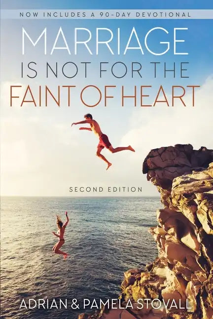 Marriage Is Not for the Faint of Heart - Paperback