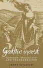Gothic Incest: Gender, Sexuality and Transgression - Paperback