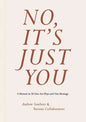No, It's Just You: A Memoir in 70 One-Act Plays and One Montage - Paperback