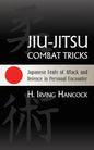 Jiu-Jitsu Combat Tricks: Japanese Feats of Attack and Defence in Personal Encounter - Paperback