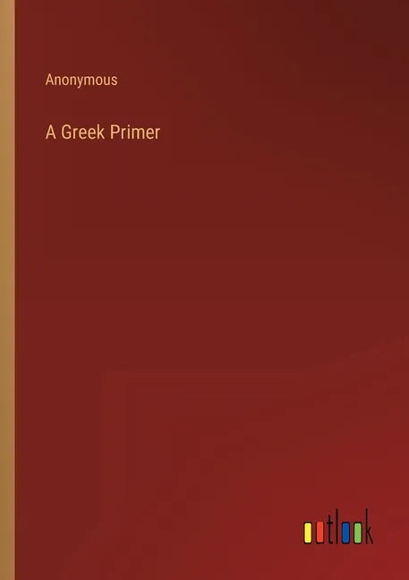 A Greek Primer - Paperback