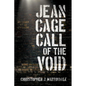 Jean Cage Call of The Void - Paperback