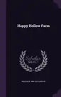 Happy Hollow Farm - Hardcover