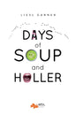 Days of Soup and Holler - Paperback