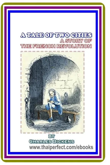 A Tale of Two Cities / A Story of the French Revolution by Charles Dickens - Paperback