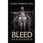 The Bleed 3: Armaggedon - Paperback