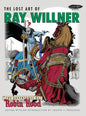 The Lost Art of Ray Willner: The Adventures of Robin Hood - Hardcover