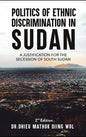 Politics of Ethnic Discrimination in Sudan - Hardcover