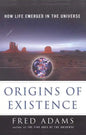 Origins of Existence: How Life Emerged in the Universe - Paperback
