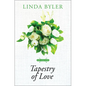 Tapestry of Love - Library Binding