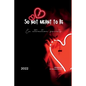so not meant to be: Ex attraction secrets - Paperback
