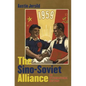 The Sino-Soviet Alliance: An International History - Paperback