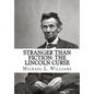Stranger Than Fiction: The Lincoln Curse - Paperback